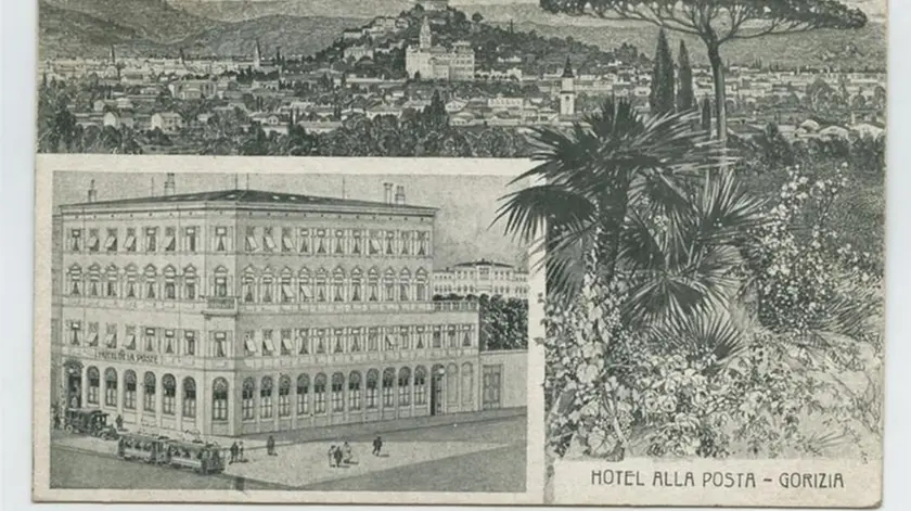 L’Hotel de la Poste in una cartolina d’epoca conservata all’Archivio Fondazione Cassa di Risparmio di Gorizia