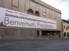 Il messaggio di benvenuto per Mattarella a Gemona (Petrussi)