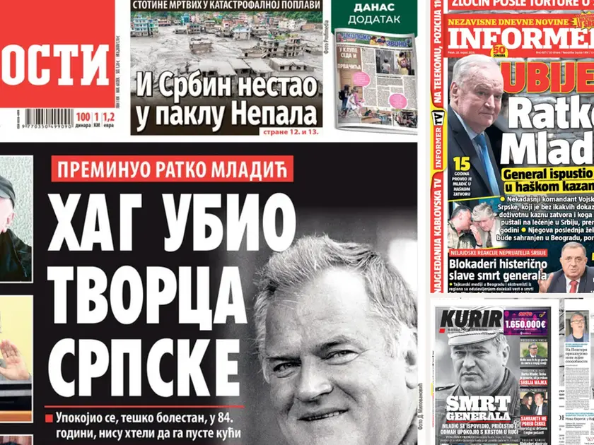 Le prime pagine dei quotidiani serbi dedicate alla morte di Ratko Mladić: «L’Aia ha ucciso il creatore della Republika Srpska» titola Večernje novosti, mentre Informer apre con «Ucciso Ratko Mladić» e accusa il tribunale dell’Aia di avergli «tolto l’anima».